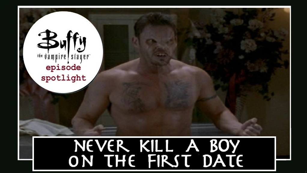 Spotlight: Never Kill A Boy on the First&nbsp;Date